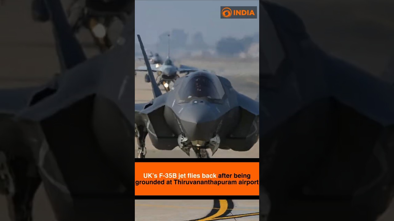 UK&rsquo;s F-35B jet flies back after being grounded at Thiruvananthapuram airport