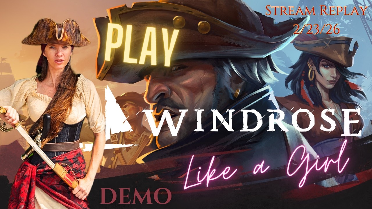 Fred Plays Windrose DEMO, Stream Replay 2/23/26