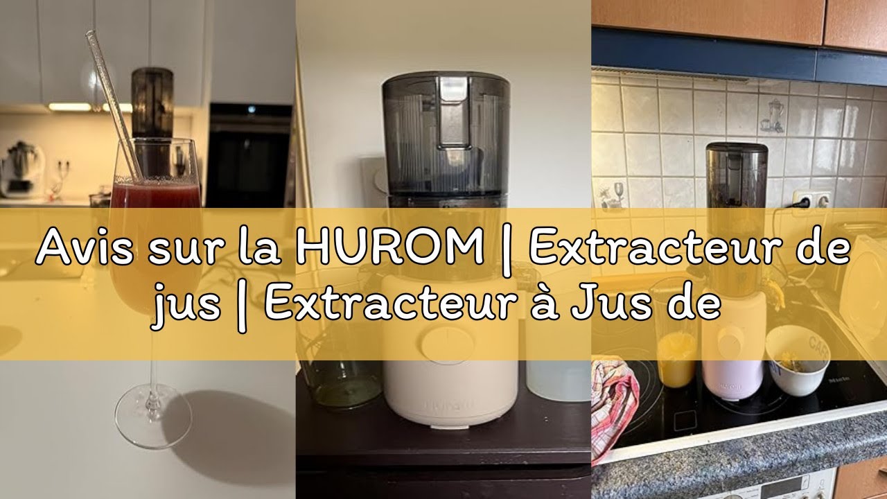 Avis sur la HUROM | Extracteur de jus | Extracteur à Jus de Fruits et Legumes | H310A | Presse à Fro
