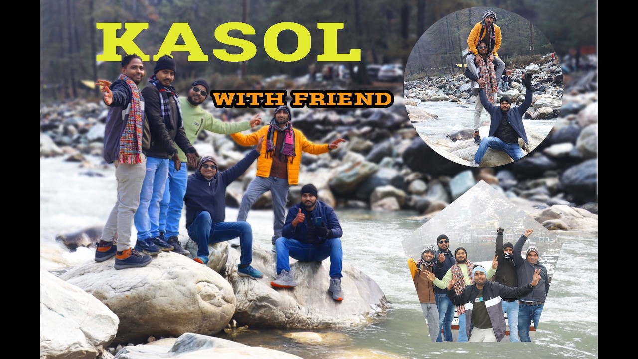 KASOL ! WITH FRIENDS AFTER 9 YEARS 🏔️😍
