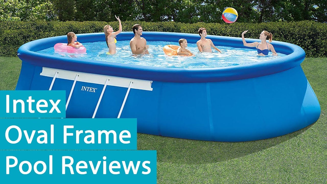 Intex Oval Frame Pool Reviews 2023