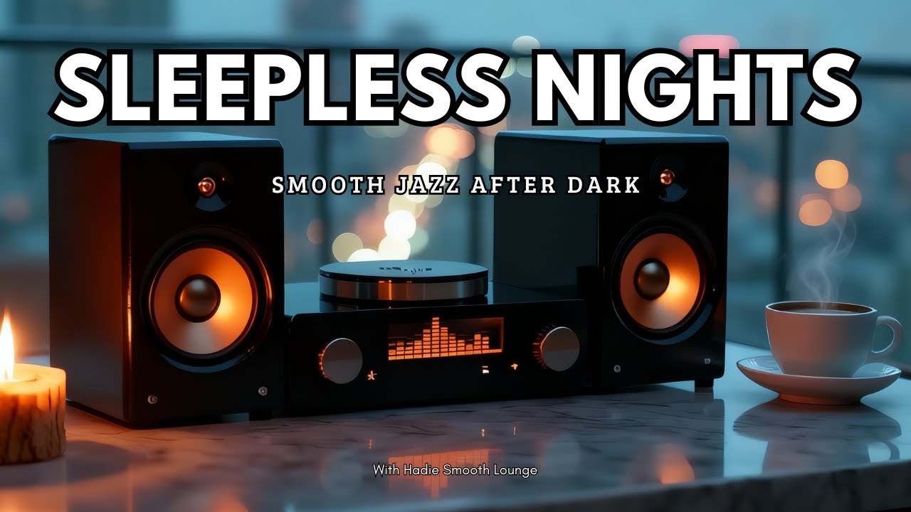 Smooth Jazz & Soulful R&B 🎷 | Jazz for Sleepless Nights, Late Night Calm Instrumentals Now Playing!!