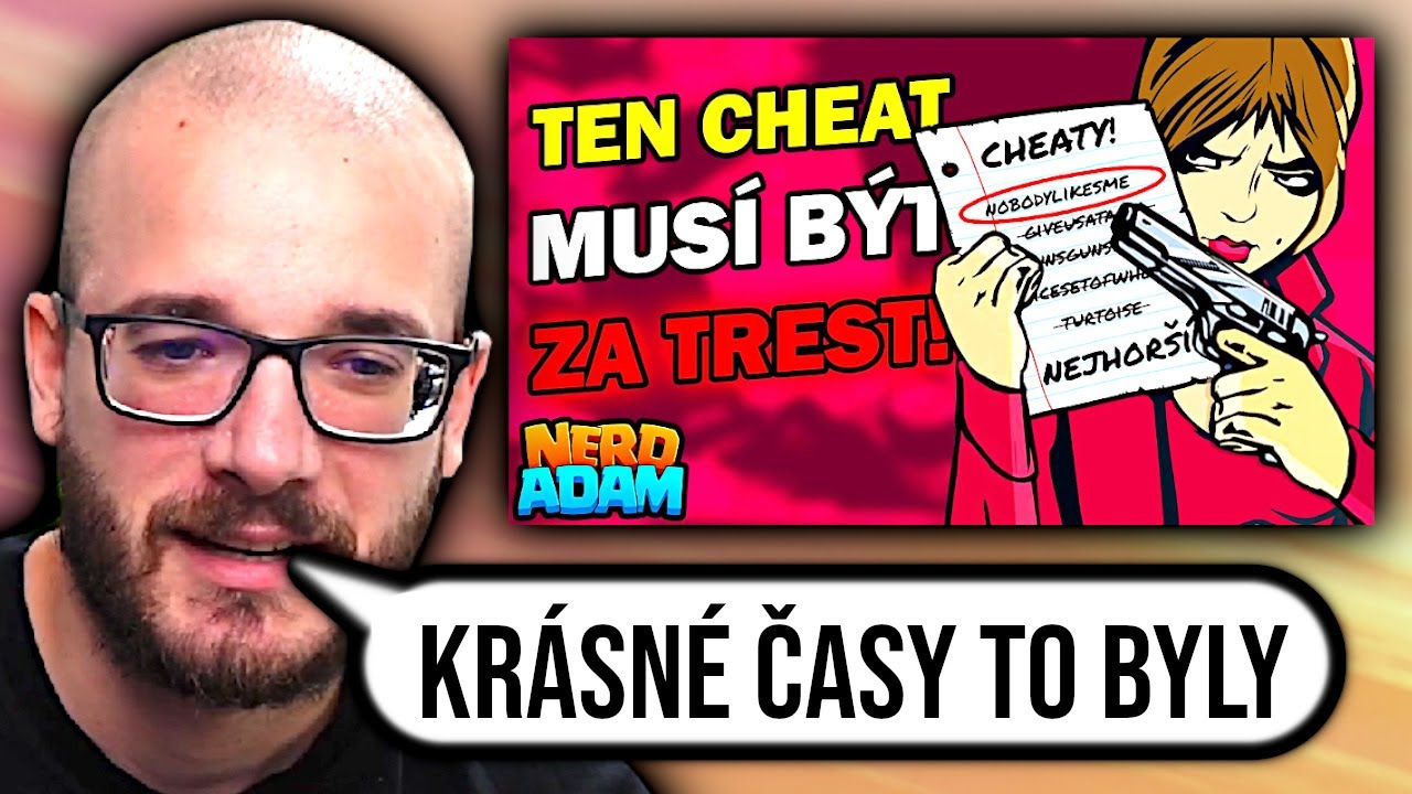 Zlatá éra cheatování - Reakce na TOP 10 herních cheatů od @NerdAdam