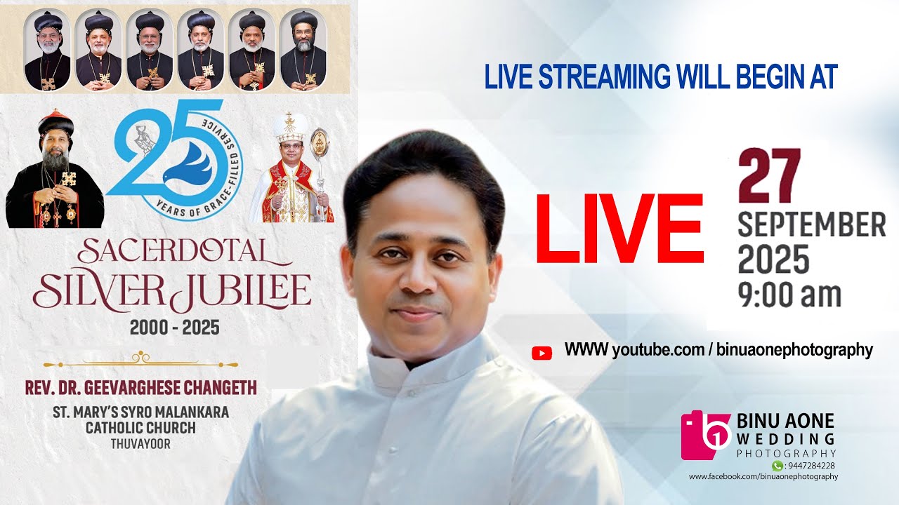 SACERDOTAL SILVER JUBILEE 2000 - 2025  || FR. GEEVARGHESE CHANGETH ||