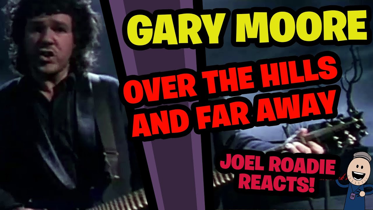 Gary Moore - Over The Hills And Far Away (Official 1987 Music Video) - Roadie Reacts