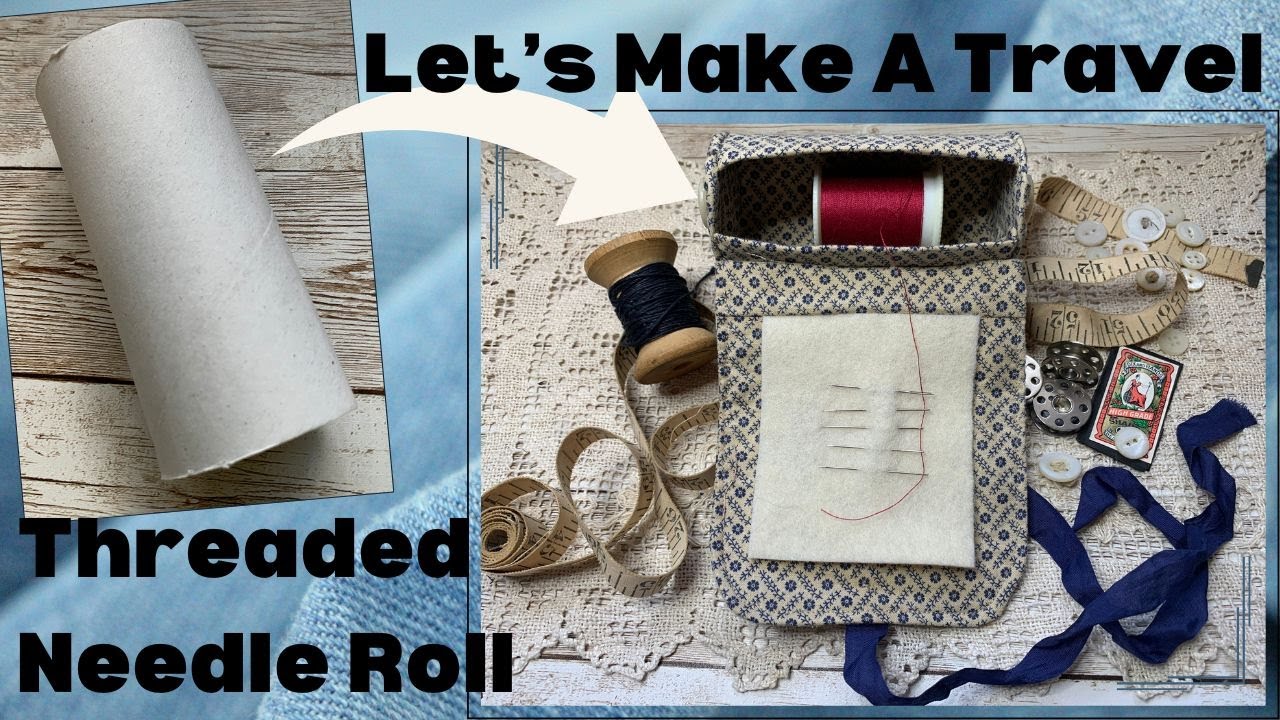 Let's Make a Travel Needle Roll from a TOILET PAPER TUBE!