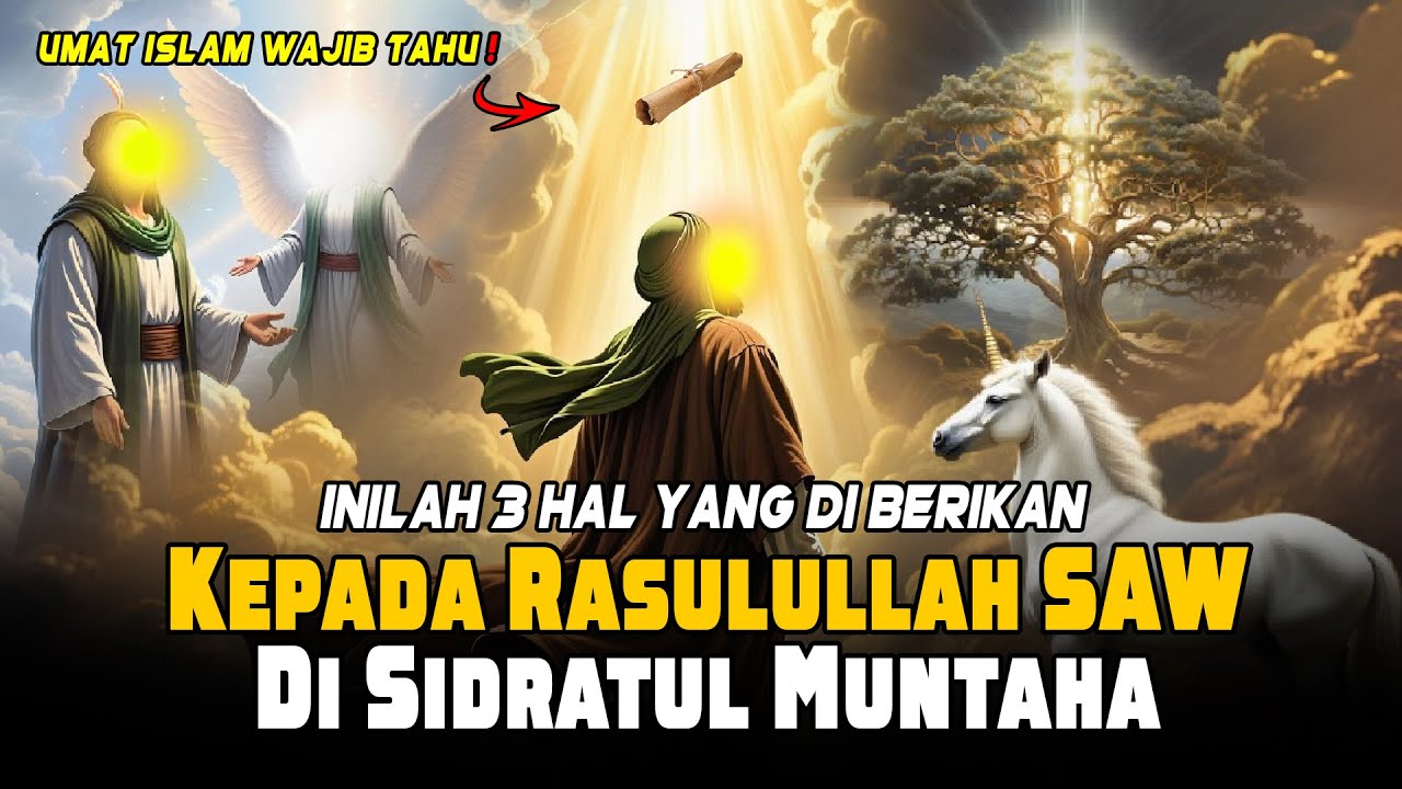 Peristiwa Aneh Rasulullah ﷺ Menembus Langit: Apa yang Terjadi di Sidratul Muntaha?