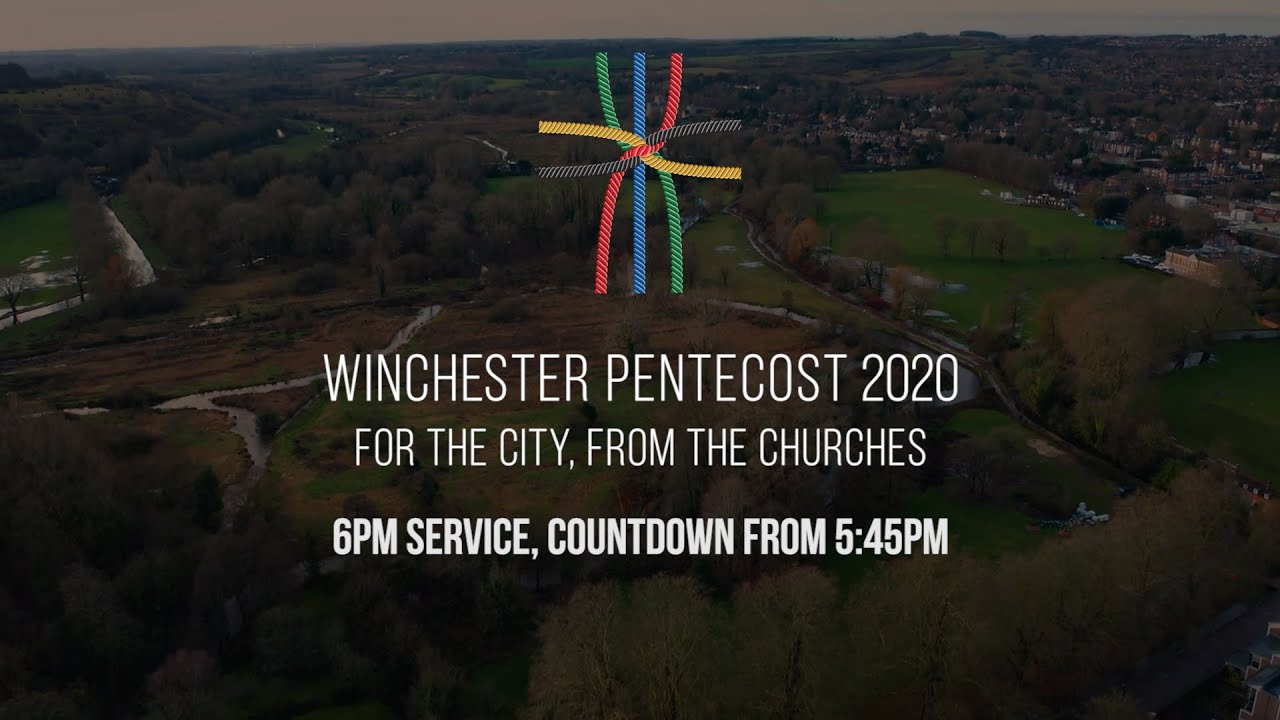Winchester Pentecost 2020 - Sunday 6pm service, Countdown starts at 5.45pm
