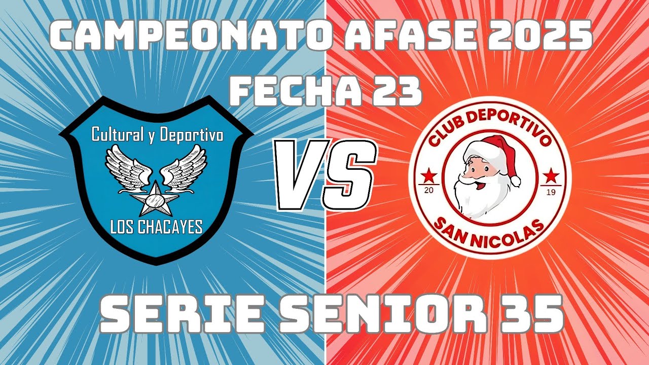Los Chacayes VS San Nicolas Serie Senior35 