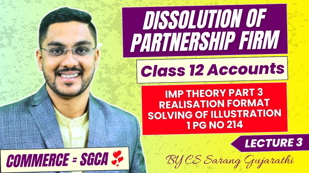 Class 12 | Chapter 6 | DISSOLUTION OF PARTNERSHIP FIRM | Maharashtra Board | L 3 | By Sarang Sir