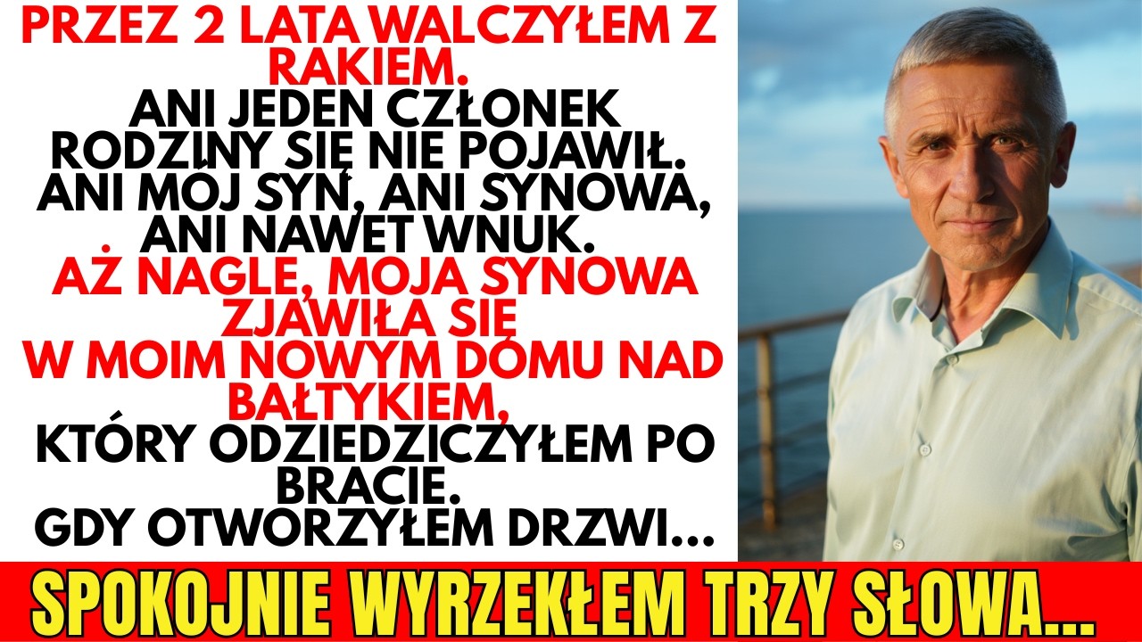 Dwa lata WALCZYŁEM z rakiem. Nie przyszedł ani syn, ani synowa, ani nawet wnuk.Rodzina się ODWRÓCIŁA