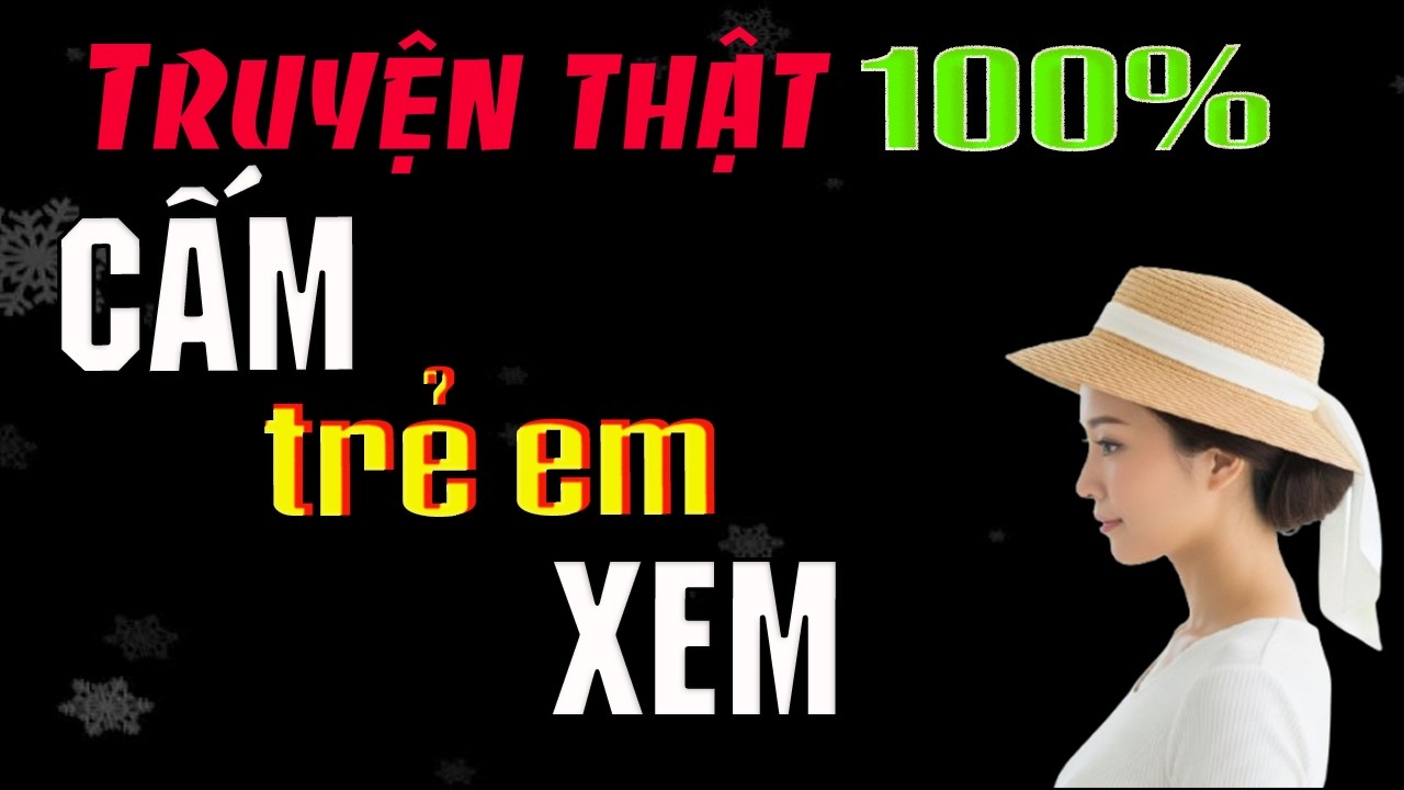 Lửa gần rơm: Đêm định mệnh của bà thím cô đơn.