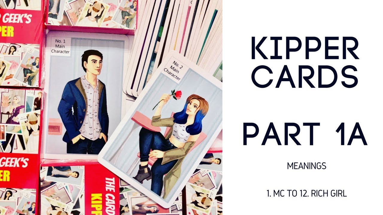Kipper Cards - Part 1A - Meanings MC to 12 Rich Girl
