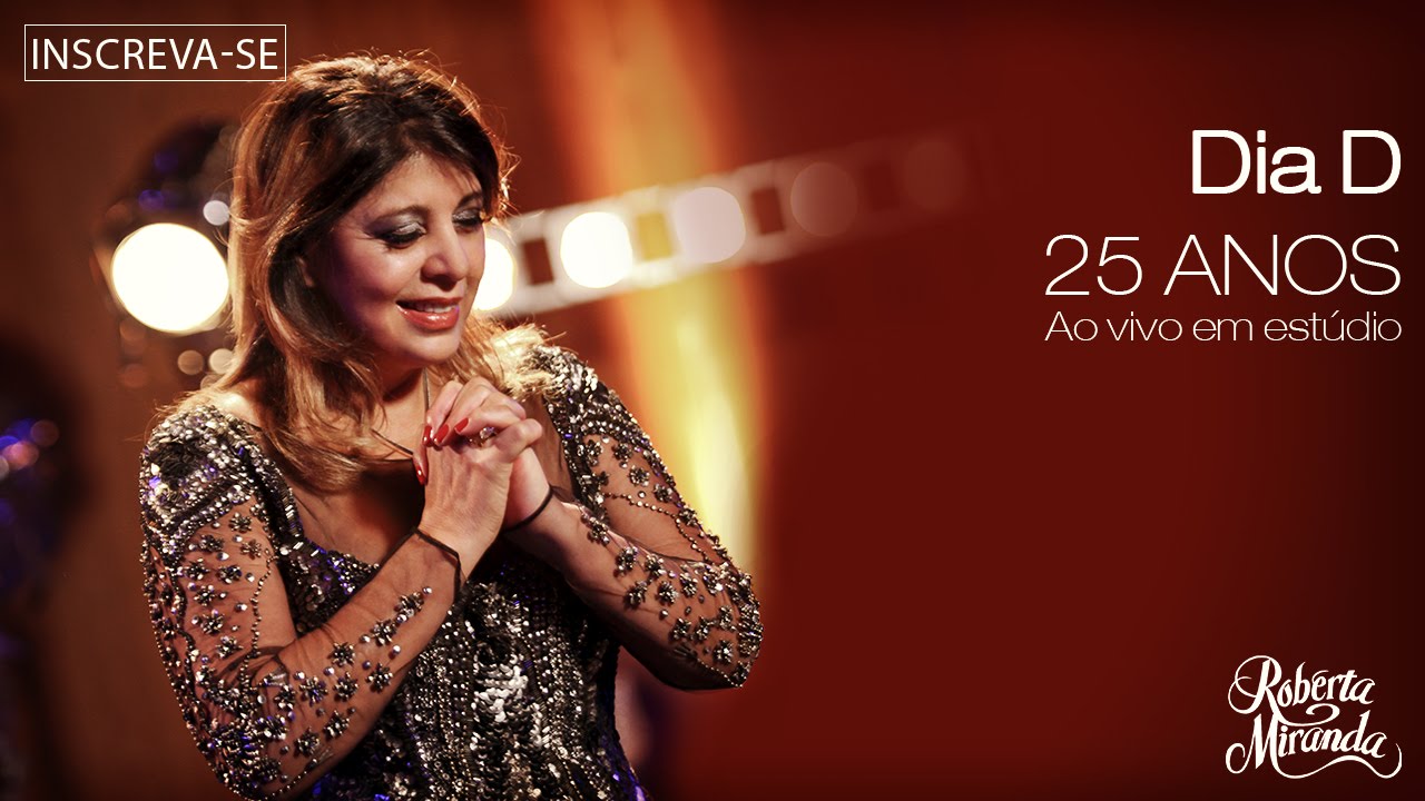 Roberta Miranda - Dia D | DVD 25 anos Ao vivo em est&uacute;dio (V&iacute;deo Oficial)