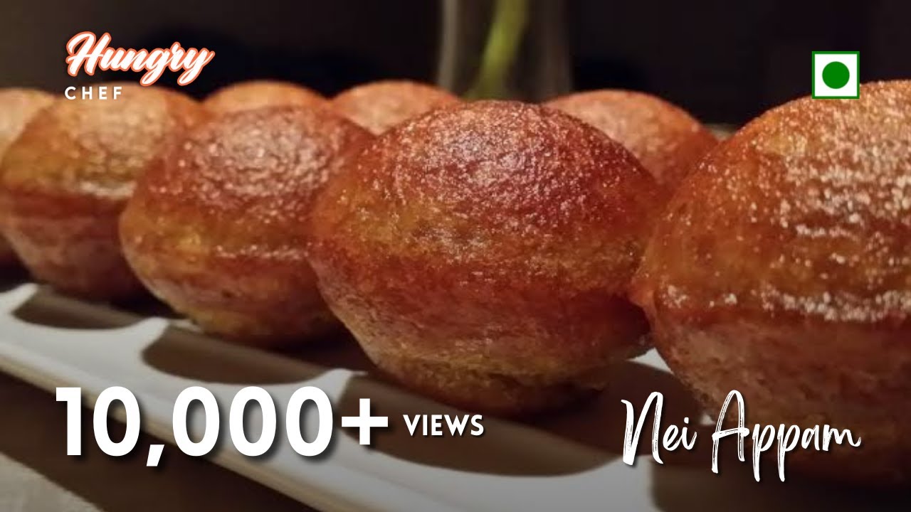 Nei Appam Recipe - Kerala Unniyappam - Hungry Chef