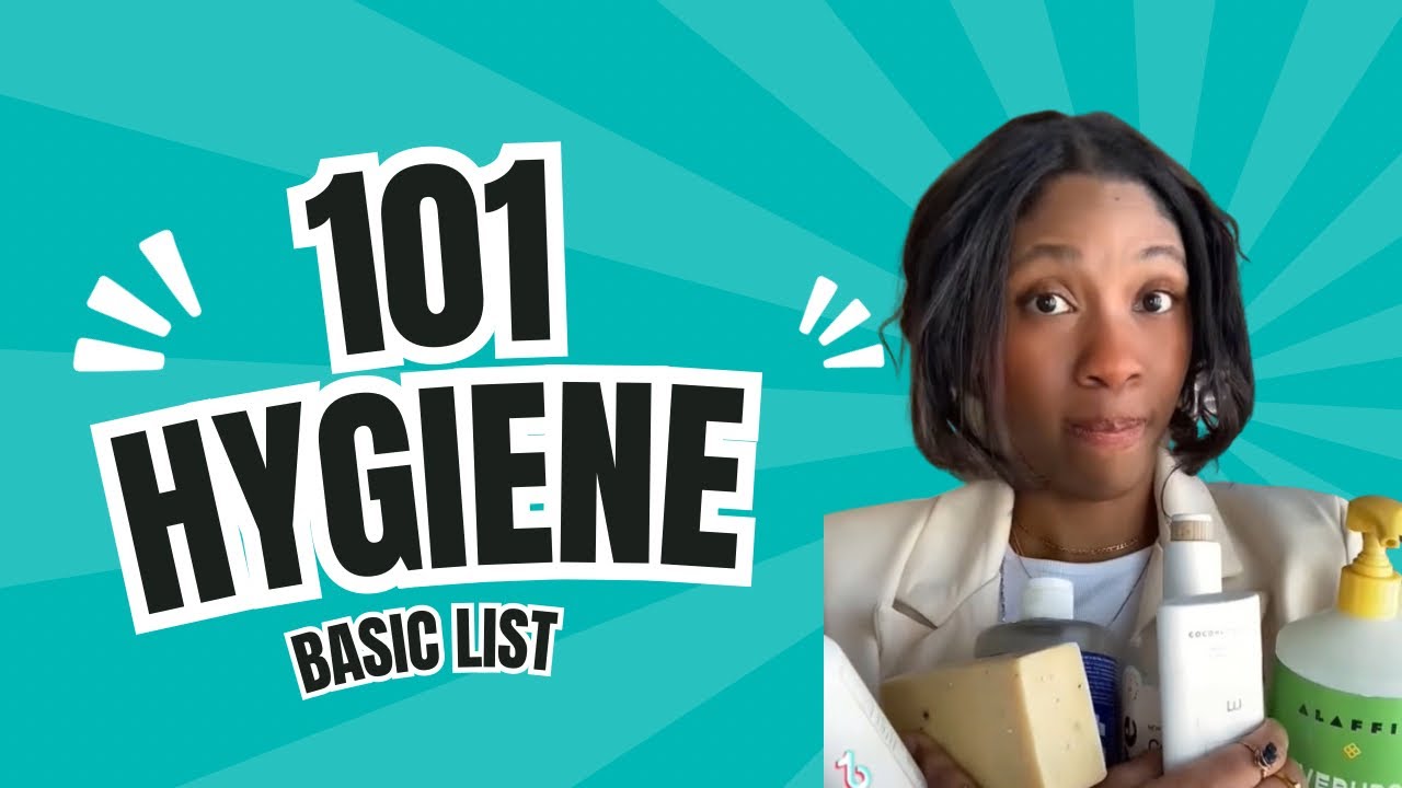Hygiene 101: Essential Products List