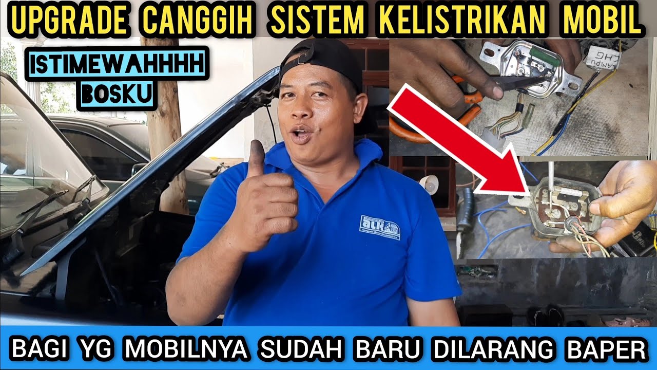 UPGRADE SISTEM KELISTRIKAN MOBIL
