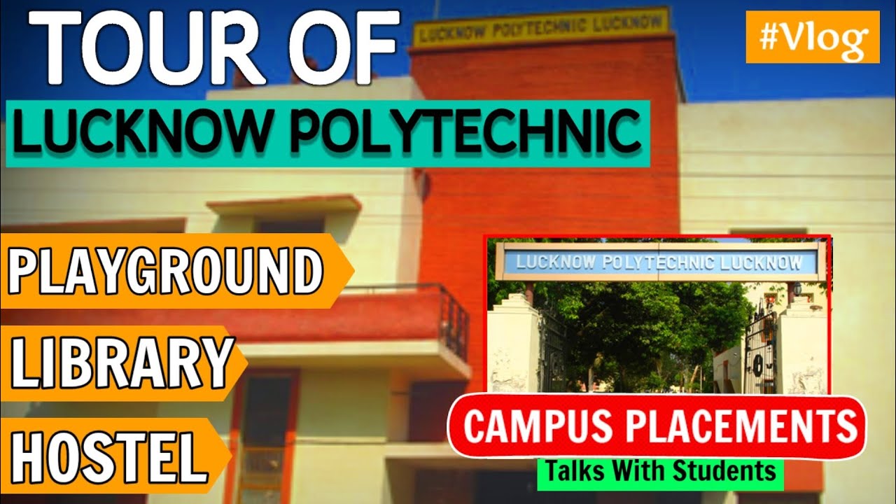 Tour of Lucknow Polytechnic Lucknow || Top Aided polytechnic in up || BTEUP latest News || Vlog 01