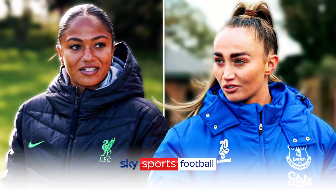 Can you be best mates on derby day? 🔵🔴 | Taylor Hinds & Megan Finnigan on Merseyside derby