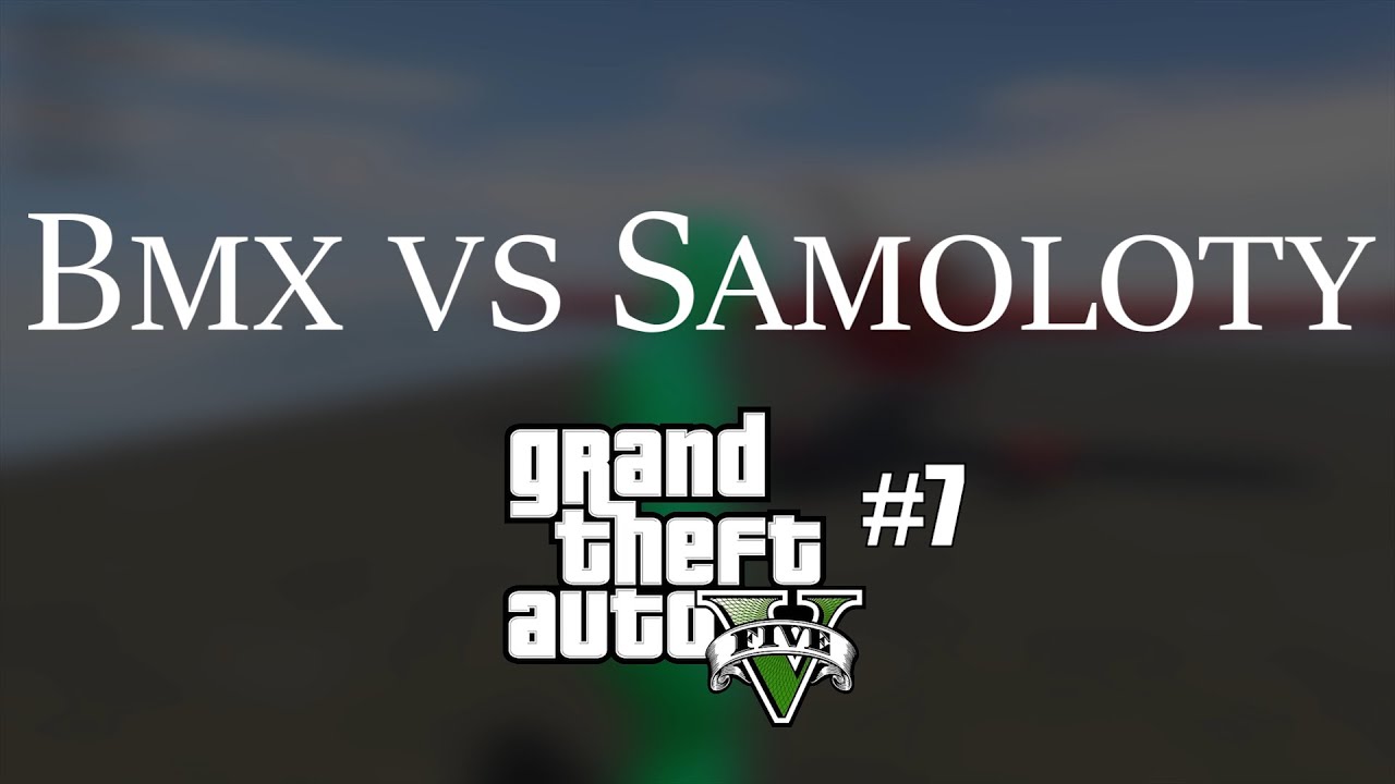 Bmx vs Samoloty // GTA Online #7