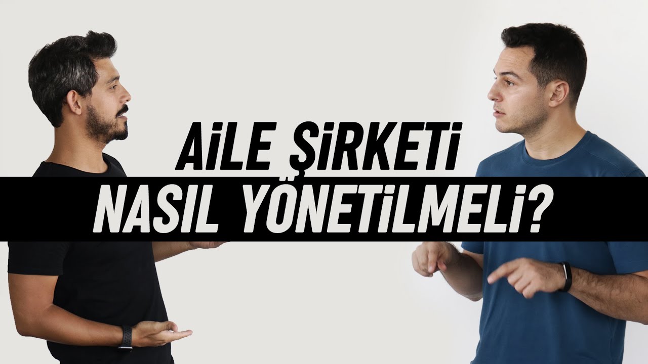Aile şirketi nasıl yönetilmeli? | Kısa ve Öz 091