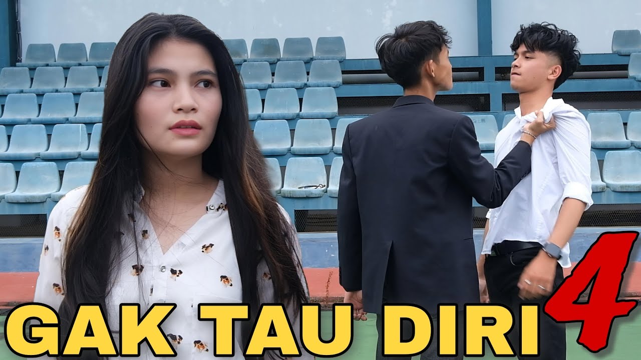 GAK TAU DIRI 4 || Film Pendek Indonesia