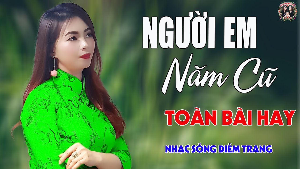 Người Em Năm Cũ ✨DIỄM TRANG - LK Nhạc Sống Trữ Tình VẠN NGƯỜI MÊ🔴TOÀN BÀI HAY