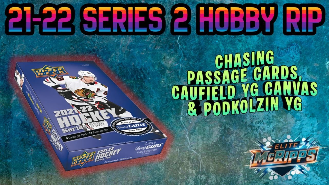21-22 Series 2 Hobby Box Rip! Chasing Passage Cards, Caufield YG Canvas and Podkolzin YG!🔥🔥🔥