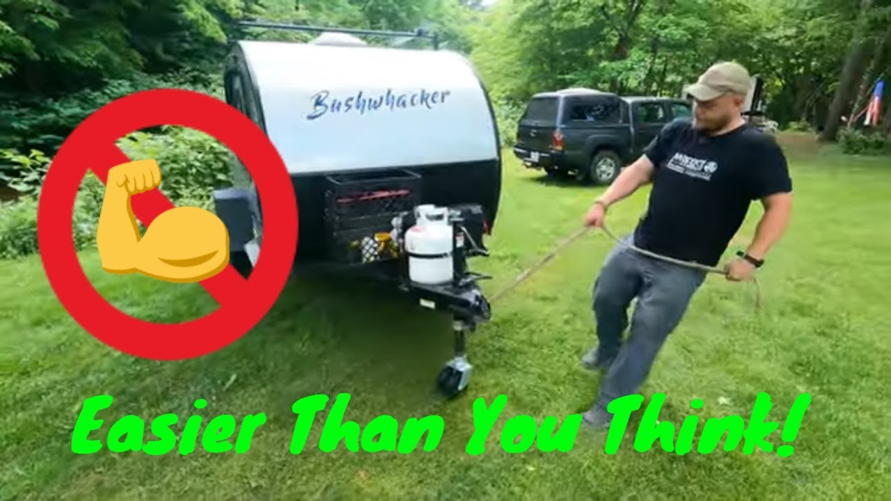Moving a Teardrop Trailer by Hand | Tiny Trailers, Squaredrops, Pop ups and more!