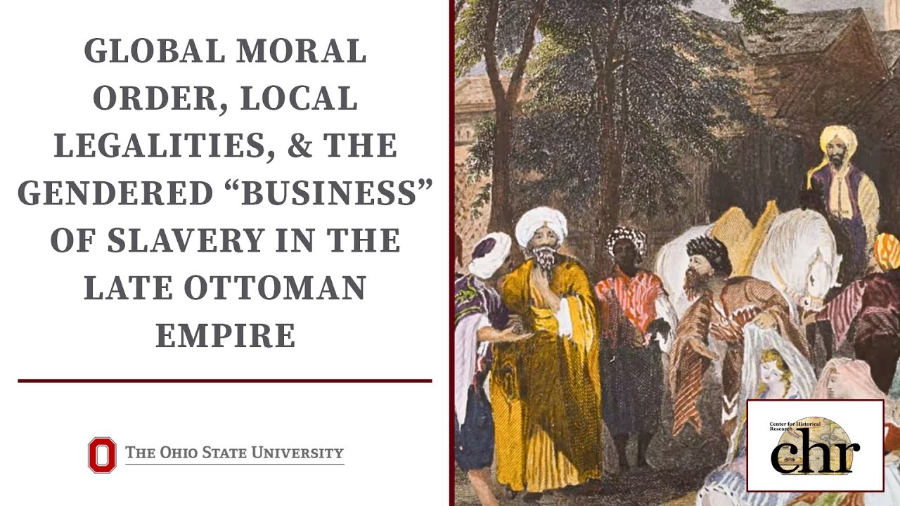 Global Moral Order, Local Legalities & the Gendered 'Business' of Slavery in the Late Ottoman Empire