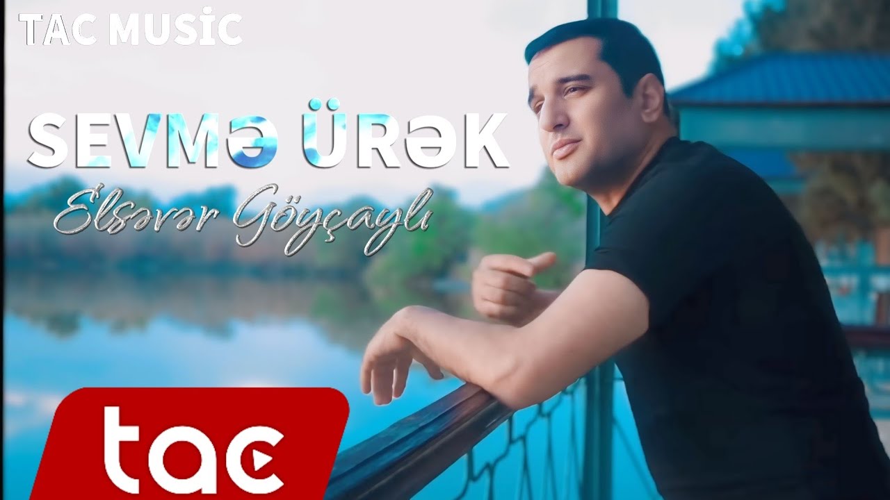Elsever Goycaylı - Sevme Urek 2024 ( Yeni Tac Music )