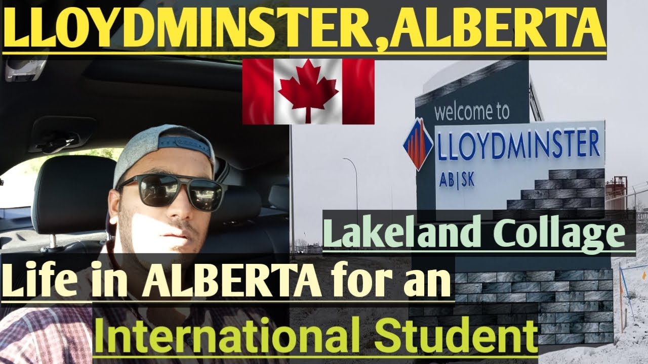 LLOYDMINSTER,ALBERTA 🇨🇦CANADA🇨🇦 EASY PR 🇨🇦PRO & CONS OF LIVING IN LLOYDMINSTER,ALBERTA🇨🇦STUDENT LIFE