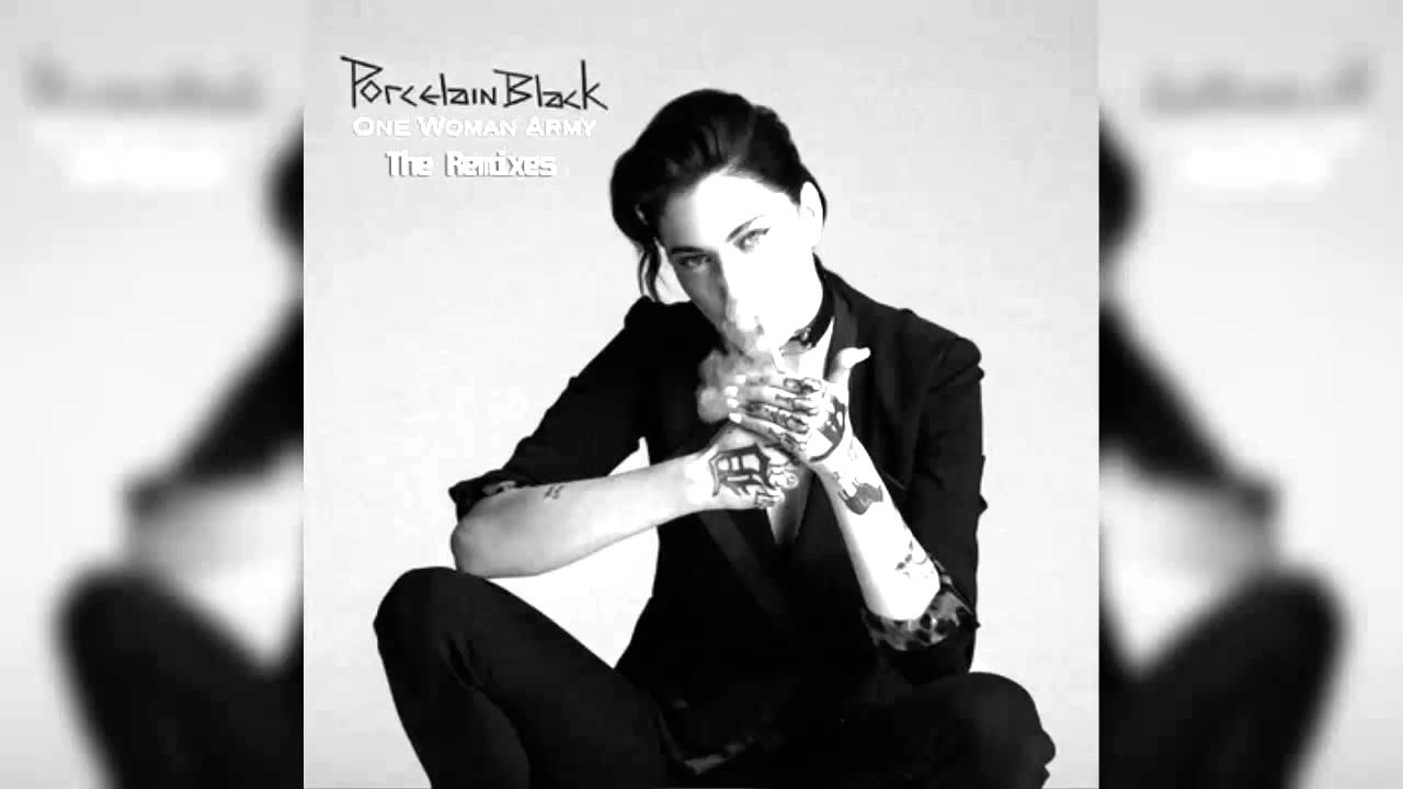 Porcelain Black  - One Woman Army (Deparis Remix)
