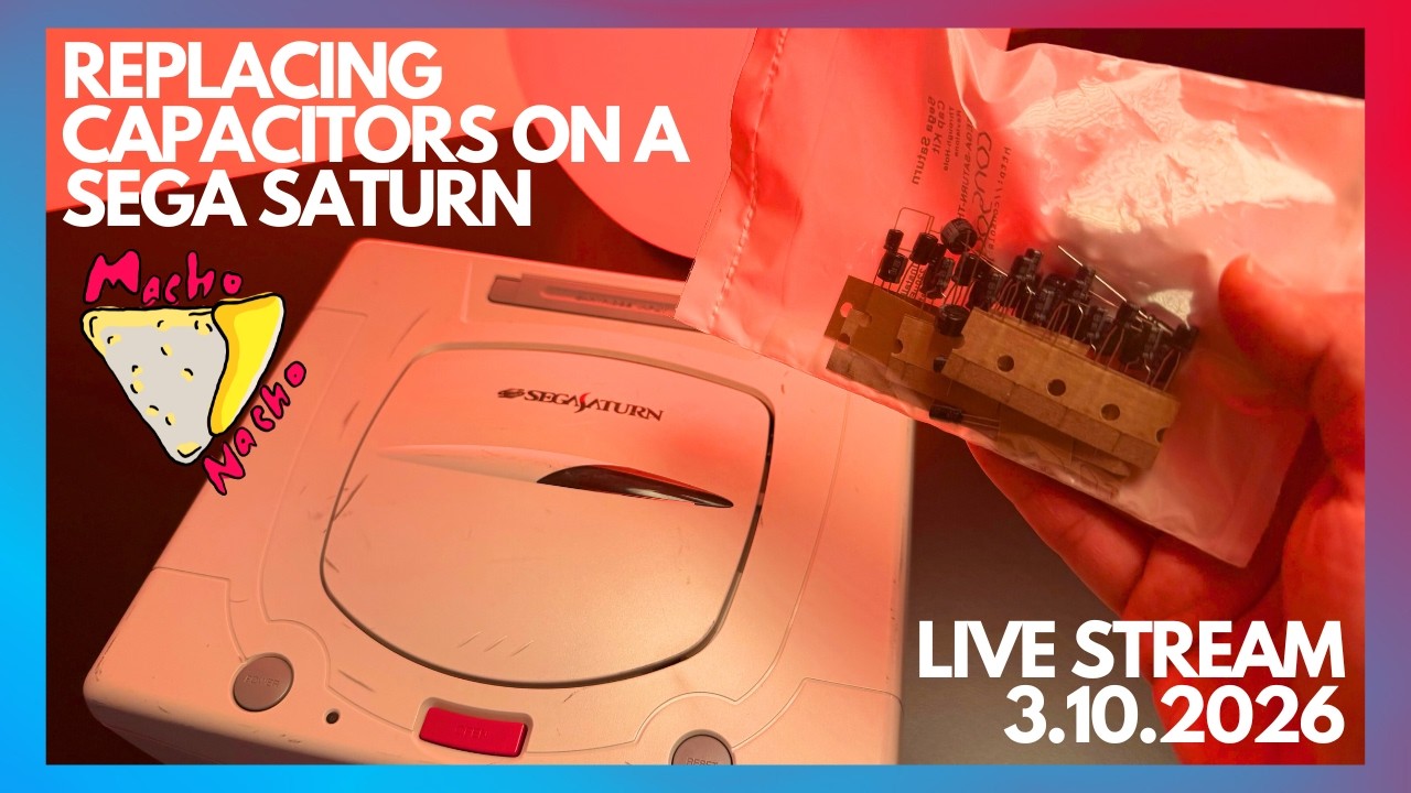 Replacing All Capacitors On SEGA Saturn | 3.10.2026 Live Stream
