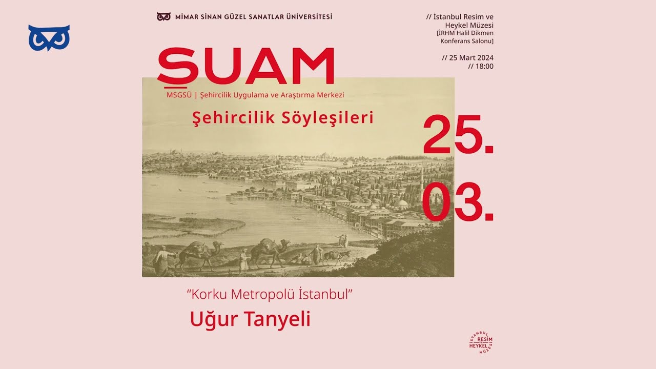 ŞUAM Şehircilik Söyleşileri | Uğur Tanyeli