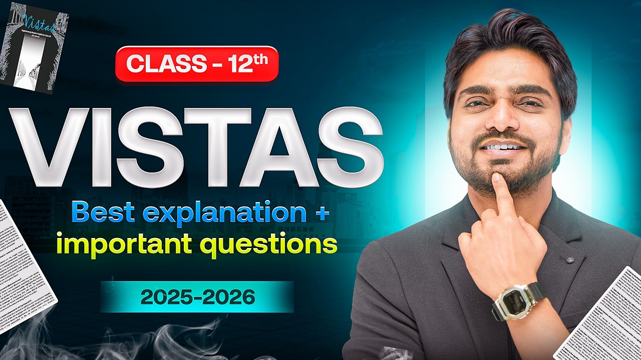 🔴 CLASS 12th VISTAS ONE SHOT REVISION | ALL CHAPTERS/FULL SUMMARY/EXPLANATION/LONG/SHORT/ANSWERS