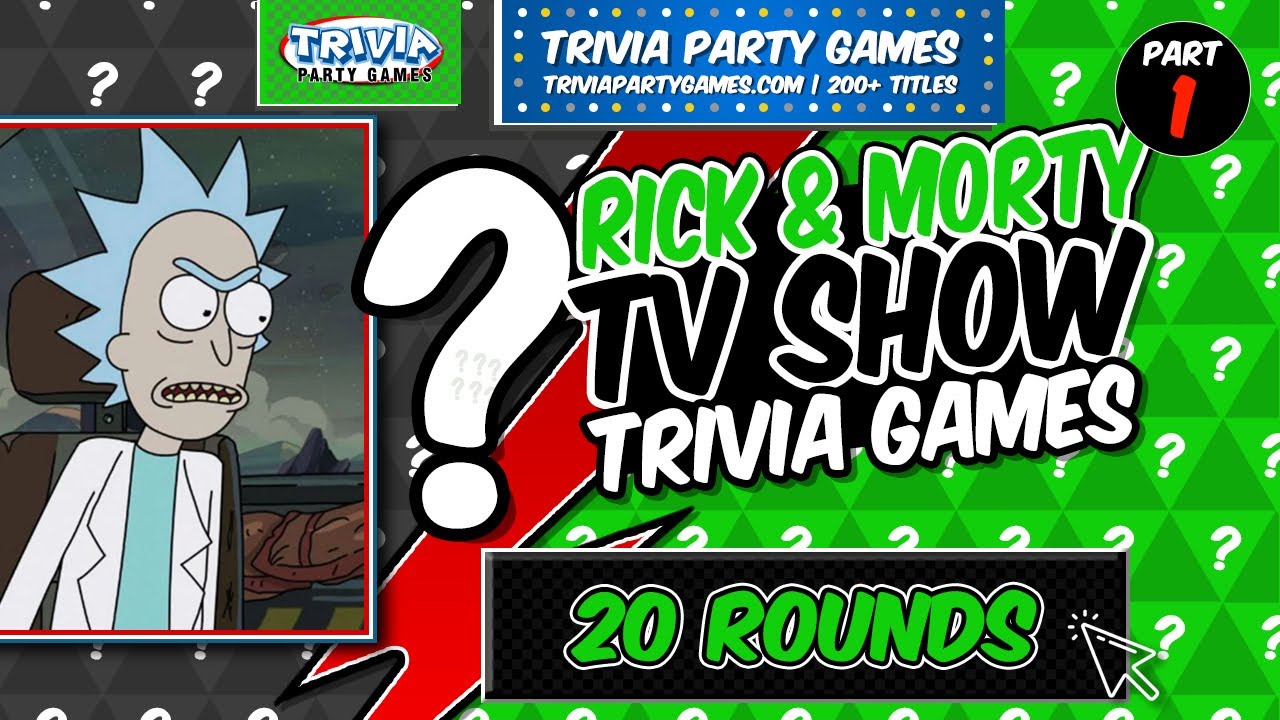 Rick and Morty | Trivia Game 1 | 20 Questions