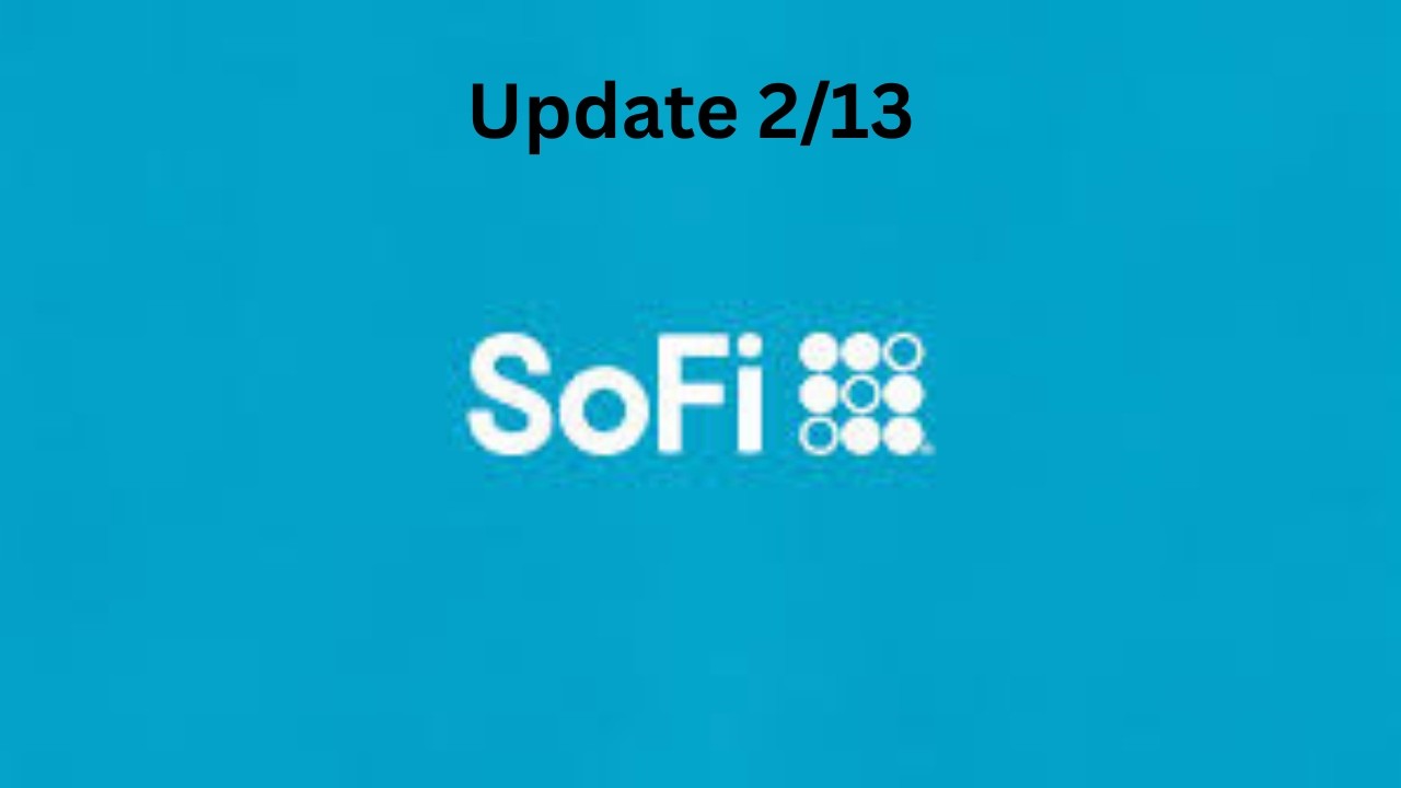 Обновление SOFI от 13 февраля | Краткосрочные соображения + Долгосрочная структура | 25 долларов ...