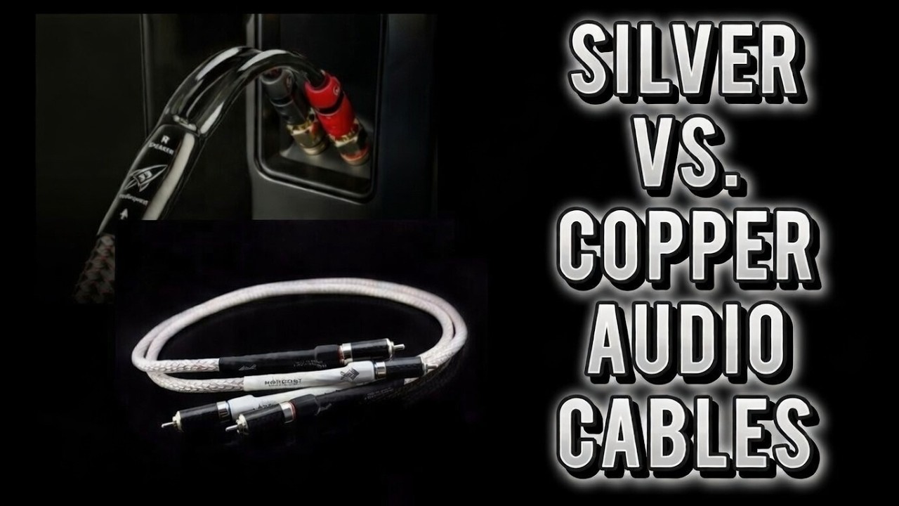 Silver vs Copper Cables In Your Audio System!
