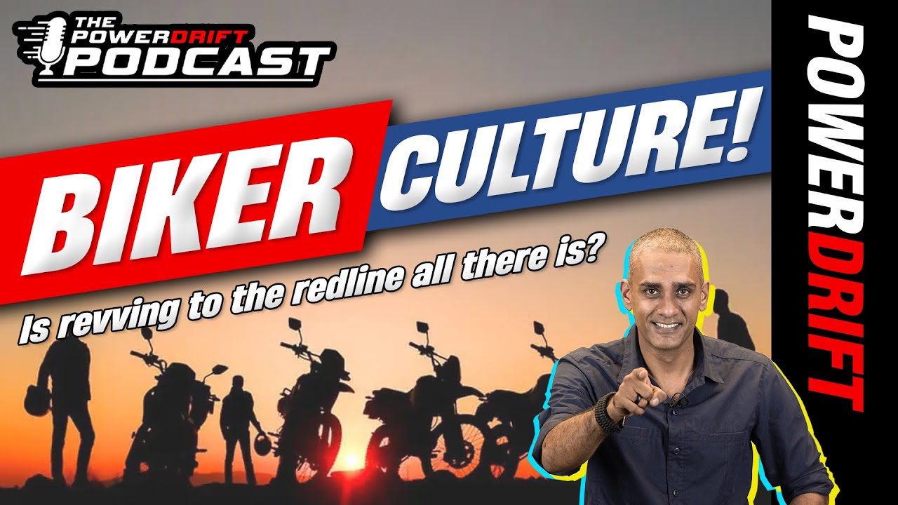 Biker Culture | Episode 30 | The PowerDrift Podcast