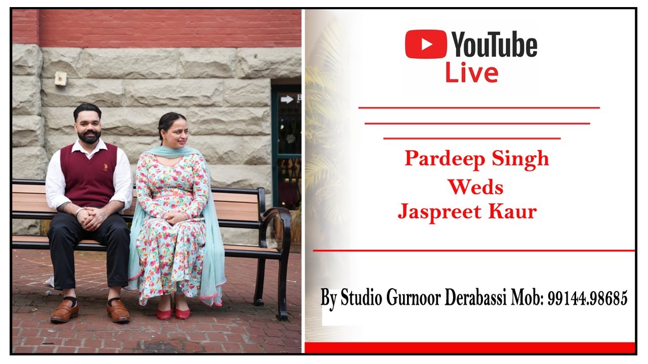 4k Live Wedding Pardeep Singh Weds Jaspreet Kaur By Studio Gurnoor Derabassi Mob: 99144.98685