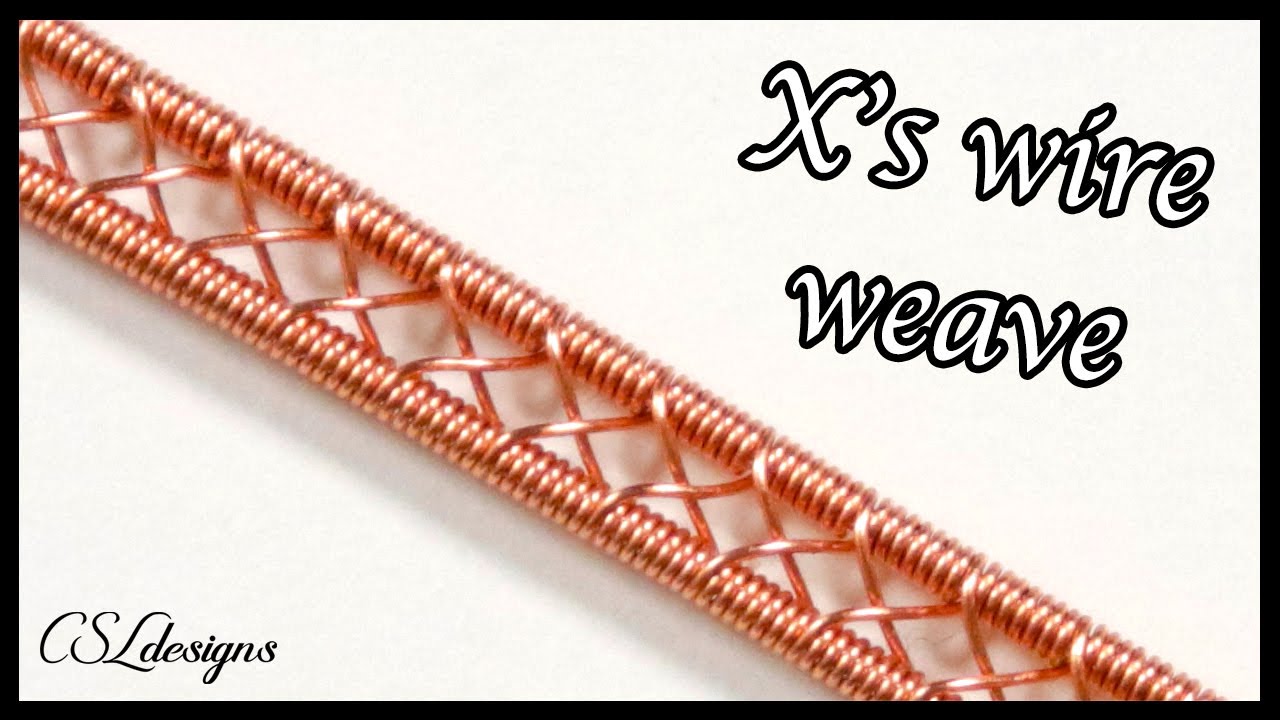 X's wire weave ⎮ Серия плетения проволоки
