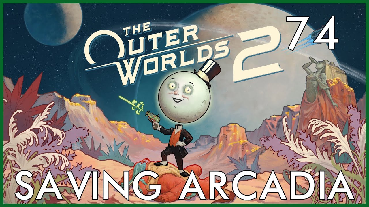 Спасение Аркадии — прохождение Outer Worlds 2, эпизод 74: Возвращение на Хот.