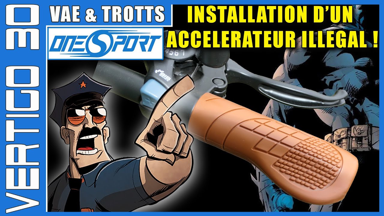 🔵⚪ INSTALLATION d'un ACCELERATEUR ILLEGAL sur un vélo ELECTRIQUE One Sport Global  ⚪🔵