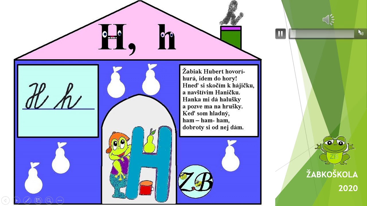 Písmeno H - Abeceda - Žabkoškola