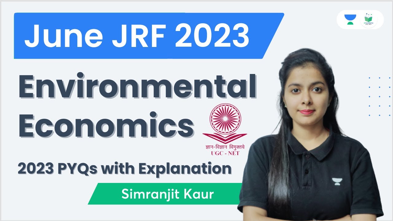Environmental Economics 2023 PYQS with explanation | June JRF 2023 | Simranjit Kaur