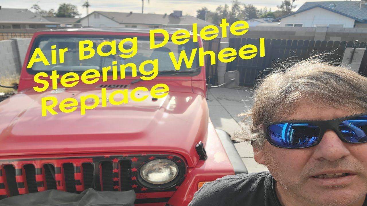 98 JEEP TJ STEERING WHEEL REPLACE: AIR BAG DELETE