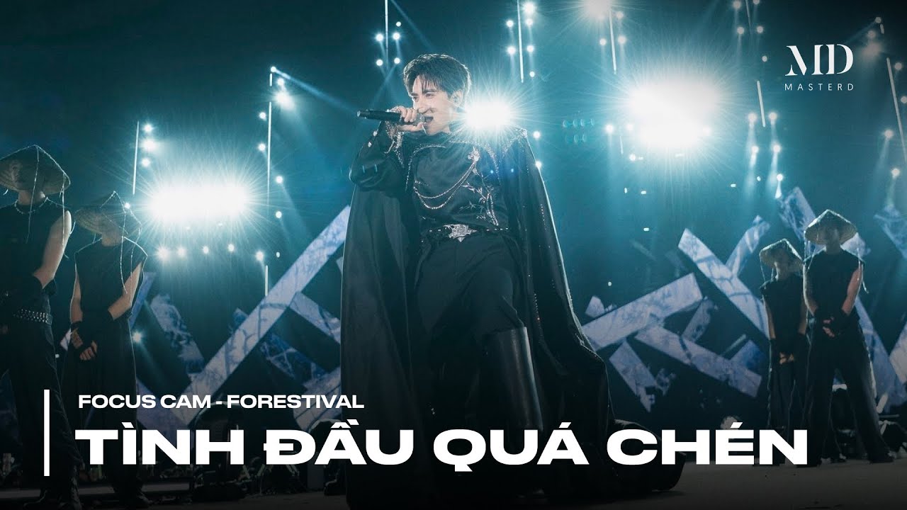 [FOCUS CAM] TÌNH ĐẦU QUÁ CHÉN - QUANG HÙNG MASTERD at FORESTIVAL NINH BÌNH