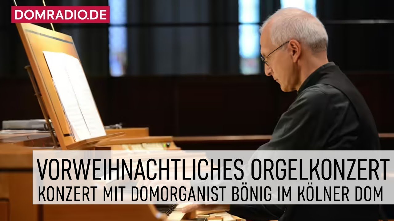 Vorweihnachtliches Orgelkonzert im Kölner Dom am 23.12.2025