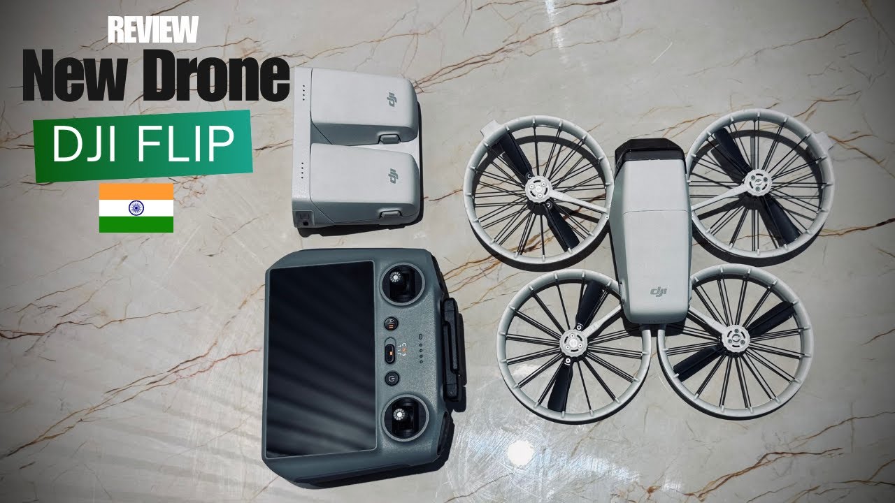 5 Reasons to must buy the DJI FLIP Drone
